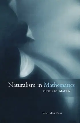 Maddy |  Naturalism in Mathematics | Buch |  Sack Fachmedien