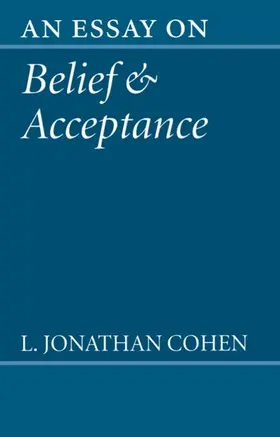 Cohen |  An Essay on Belief and Acceptance | Buch |  Sack Fachmedien