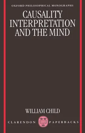 Child |  Causality, Interpretation, and the Mind | Buch |  Sack Fachmedien