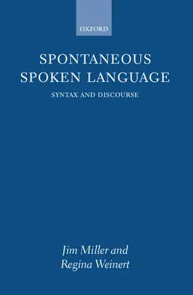 Miller / Weinert |  Spontaneous Spoken Language | Buch |  Sack Fachmedien