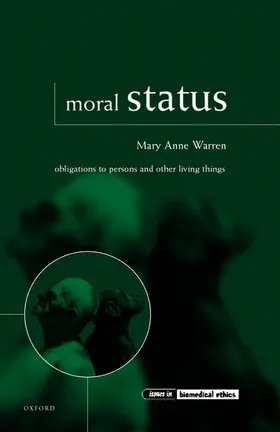 Warren |  Moral Status ' Obligations to Persons and Other Living Things ' (I.B.E.) | Buch |  Sack Fachmedien