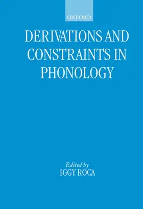 Roca |  Derivations and Constraints in Phonology | Buch |  Sack Fachmedien