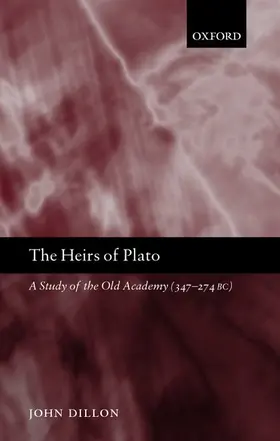 Dillon | The Heirs of Plato | Buch | 978-0-19-823766-2 | www.sack.de