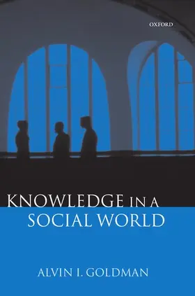 Goldman |  Knowledge in a Social World | Buch |  Sack Fachmedien
