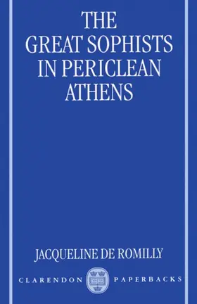De Romilly |  The Great Sophists in Periclean Athens | Buch |  Sack Fachmedien