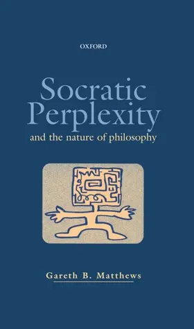 Matthews |  Socratic Perplexity and the Nature of Philosophy | Buch |  Sack Fachmedien