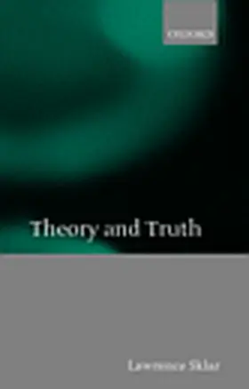 Sklar |  Theory and Truth | Buch |  Sack Fachmedien
