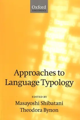 Shibatani / Bynon |  Approaches to Language Typology | Buch |  Sack Fachmedien