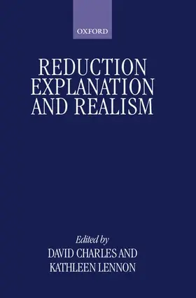 Charles / Lennon |  Reduction, Explanation, and Realism | Buch |  Sack Fachmedien