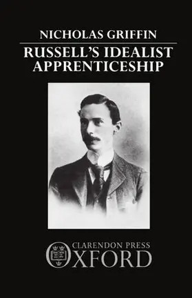 Griffin |  Russell's Idealist Apprenticeship | Buch |  Sack Fachmedien