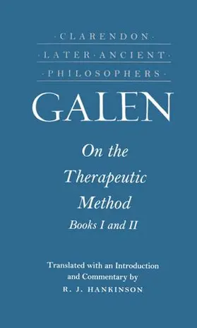 Galen |  On the Therapeutic Method, Books I and II | Buch |  Sack Fachmedien