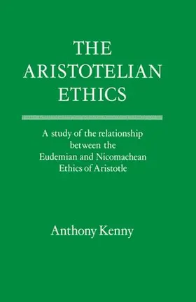 Kenny |  The Aristotelian Ethics | Buch |  Sack Fachmedien