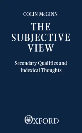 Mcginn / McGinn |  The Subjective View | Buch |  Sack Fachmedien