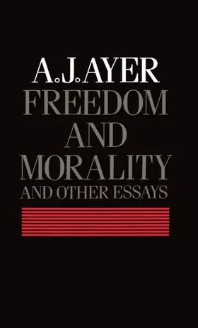 Ayer |  Freedom and Morality and Other Essays | Buch |  Sack Fachmedien
