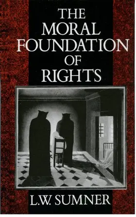 Sumner |  The Moral Foundation of Rights | Buch |  Sack Fachmedien