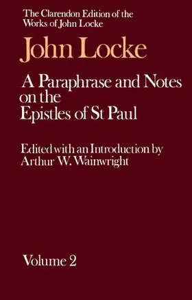 Locke / Wainright |  John Locke: A Paraphrase and Notes on the Epistles of St. Paul | Buch |  Sack Fachmedien