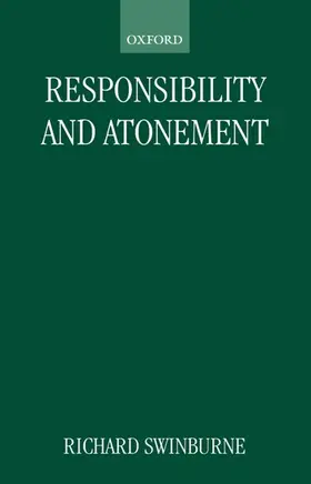 Swinburne |  Responsibility and Atonement | Buch |  Sack Fachmedien