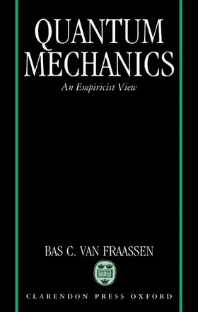 van Fraassen |  Quantum Mechanics | Buch |  Sack Fachmedien