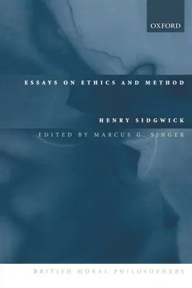 Sidgwick / Singer |  Essays on Ethics and Method | Buch |  Sack Fachmedien