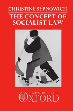 Sypnowich |  The Concept of Socialist Law | Buch |  Sack Fachmedien