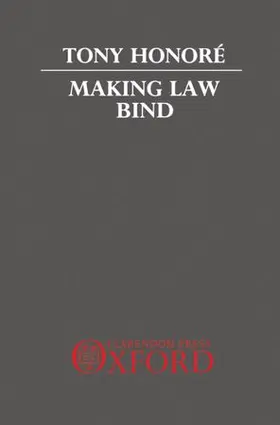 Honore / Honoré |  Making Law Bind | Buch |  Sack Fachmedien