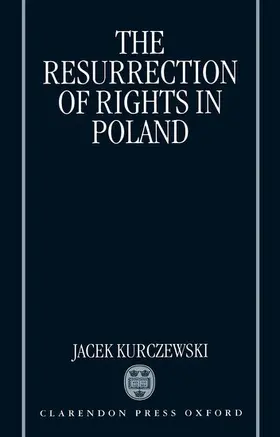 Kurczewski |  The Resurrection of Rights in Poland | Buch |  Sack Fachmedien