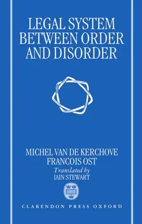 Ost / Van De Kerchove |  The Legal System Between Order and Disorder | Buch |  Sack Fachmedien
