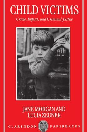 Morgan / Zedner | Child Victims | Buch | 978-0-19-825700-4 | sack.de