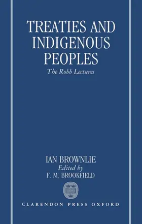 Brownlie / Brookfield |  Treaties and Indigenous Peoples | Buch |  Sack Fachmedien