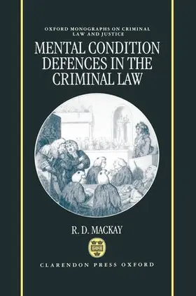 Mackay |  Mental Conditions Defences in the Criminal Law | Buch |  Sack Fachmedien