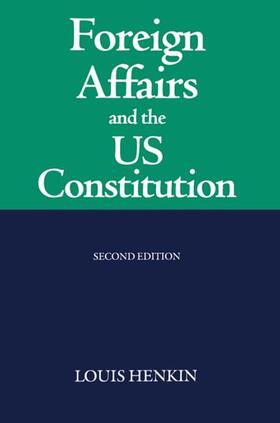 Henkin | Foreign Affairs and the United States Constitution | Buch | 978-0-19-826098-1 | sack.de