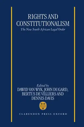 Van Wyk / Dugard / Villiers |  Rights and Constitutionalism | Buch |  Sack Fachmedien