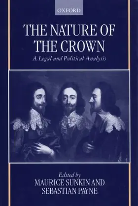 Sunkin / Payne |  The Nature of the Crown - A Legal and Political Analysis | Buch |  Sack Fachmedien