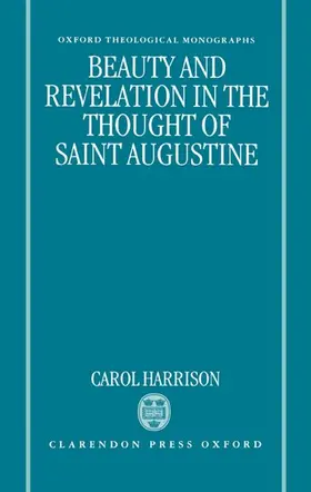 Harrison |  Beauty and Revelation in the Thought of St Augustine | Buch |  Sack Fachmedien