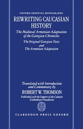 Thomson |  Rewriting Caucasian History | Buch |  Sack Fachmedien