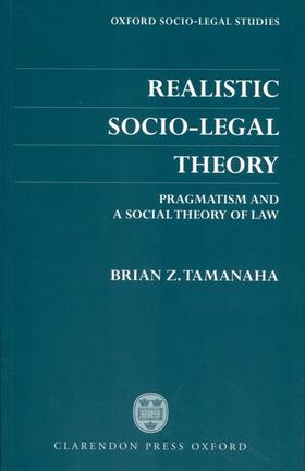 Tamanaha | Realistic Socio-Legal Theory | Buch | 978-0-19-826560-3 | sack.de