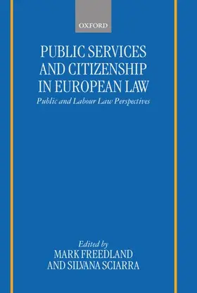 Freedland / Sciarra |  Public Services and Citizenship in European Law | Buch |  Sack Fachmedien