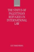 Takkenberg |  The Status of Palestinian Refugees in International Law | Buch |  Sack Fachmedien