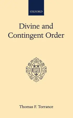 Torrance |  Divine and Contingent Order | Buch |  Sack Fachmedien