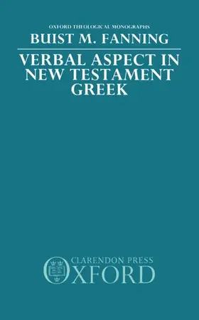 Fanning |  Verbal Aspect in New Testament Greek | Buch |  Sack Fachmedien