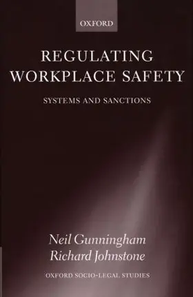 Gunningham / Cunningham / Johnstone |  Regulating Workplace Safety | Buch |  Sack Fachmedien