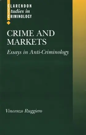 Ruggiero |  Crime and Markets | Buch |  Sack Fachmedien