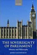 Goldsworthy |  The Sovereignty of Parliament: History and Philosophy | Buch |  Sack Fachmedien
