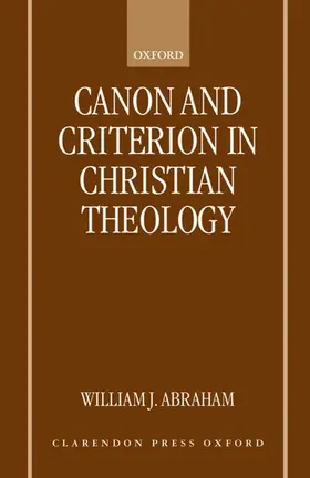 Abraham |  Canon and Criterion in Christian Theology [Electronic Resource] | Buch |  Sack Fachmedien