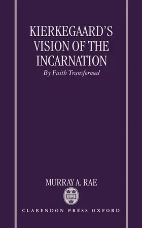 Rae |  Kierkegaard's Vision of the Incarnation | Buch |  Sack Fachmedien