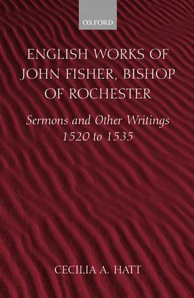 Fisher / Hatt |  English Works of John Fisher, Bishop of Rochester | Buch |  Sack Fachmedien