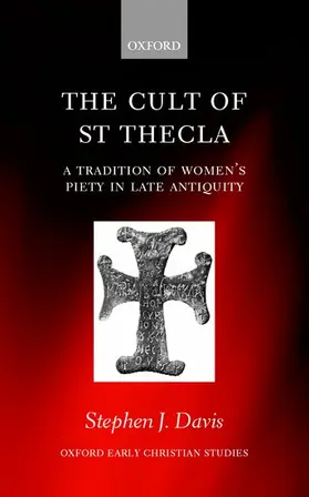 Davis | The Cult of Saint Thecla | Buch | 978-0-19-827019-5 | www.sack.de