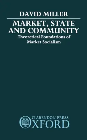 Miller |  Market, State and Community | Buch |  Sack Fachmedien