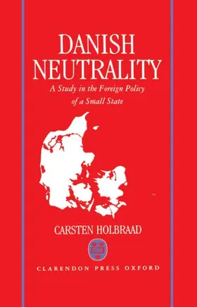 Holbraad |  Danish Neutrality | Buch |  Sack Fachmedien