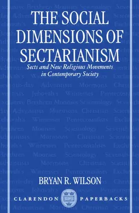 Wilson |  The Social Dimensions of Sectarianism | Buch |  Sack Fachmedien